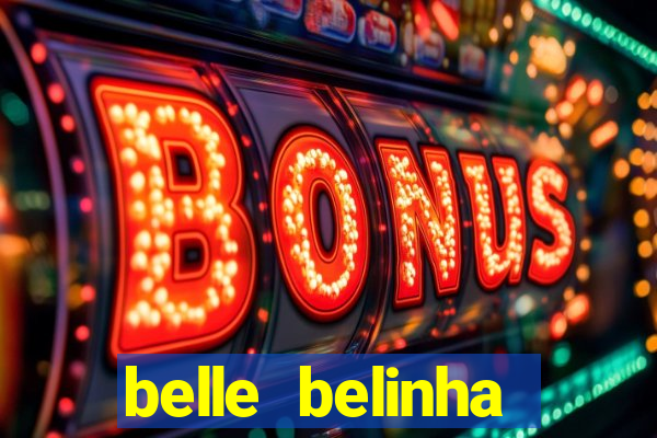 belle belinha videos vazados